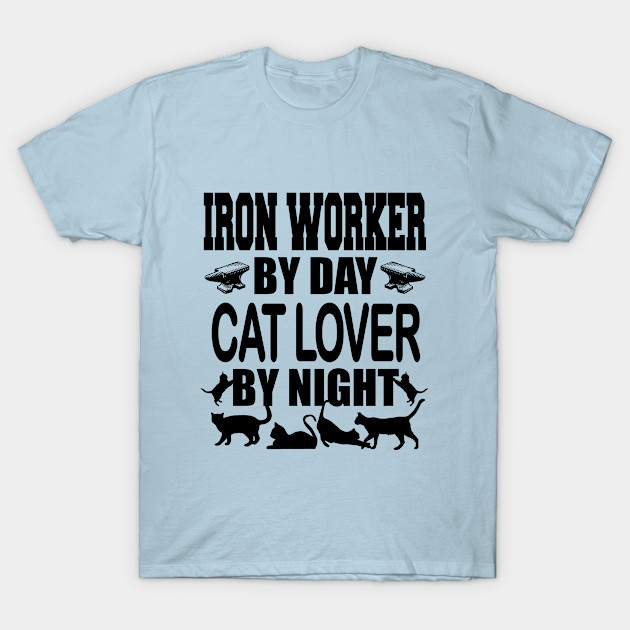 Disover Iron worker by day, cat lover by night - Cat Lover By Night - T-Shirt