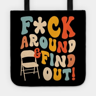 F*ck Around And Find Out Trendy Alabama River Tote