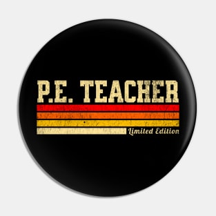 P.E. Teacher Limited Edition Pin