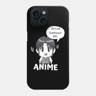 It's Not Cartoons It's Anime Fan Otaku Manga Phone Case