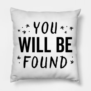 You Will Be Found Handwritten Glow Star Motivation Pillow