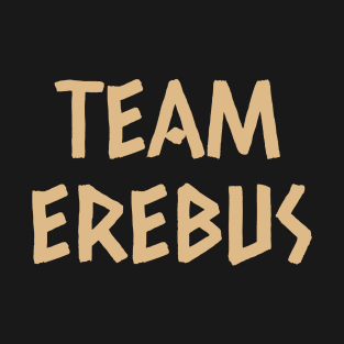 Team Erebus Ancient Greece Greek Mythology God T-Shirt