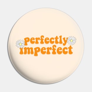 Perfectly imperfect Pin