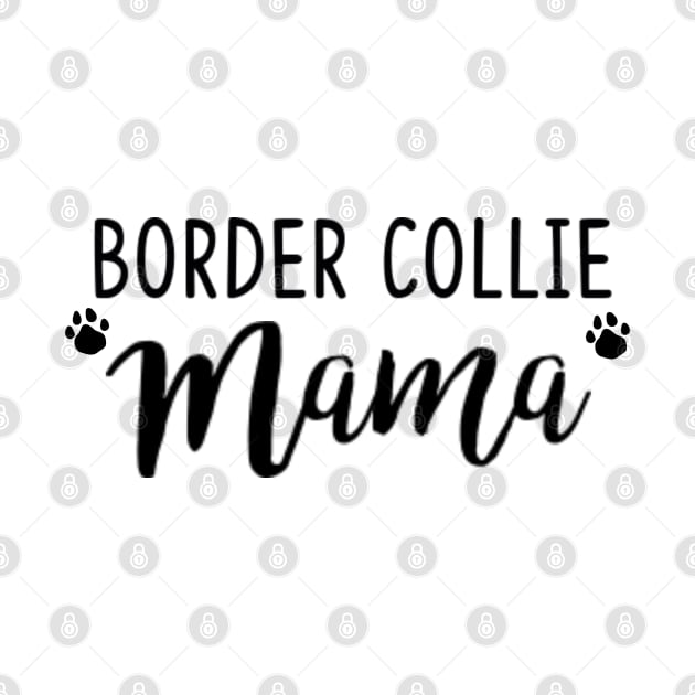 Border Collie Mom by Sarah Creations