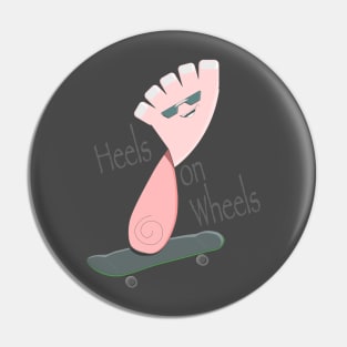 HeelsOnWheels Pin