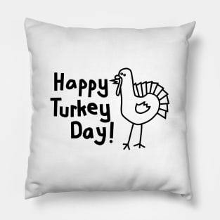 Happy Turkey Day with Thanksgiving Turkey in Black Pillow