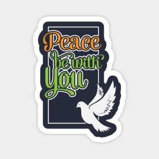 Peace Be With You Magnet