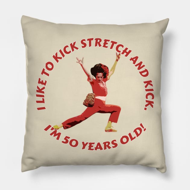 Sally Omalley - i like to kick stretch and kick Pillow by Distoproject