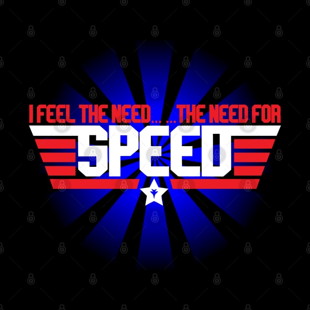 Top Gun Feel The Need For Speed by joeysartworld