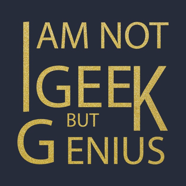 geek genius by GloriaArts⭐⭐⭐⭐⭐
