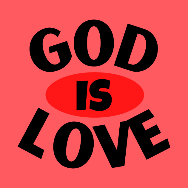 God Is Love | Christian Typography by All Things Gospel