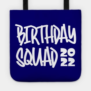 Birthday Squad 2022 Tote