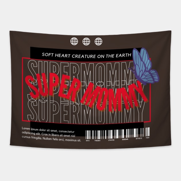 super mom Tapestry by bahullah_art