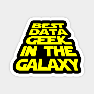 Best Data Geek in the Galaxy Magnet