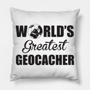 Greatest Geocacher Pillow
