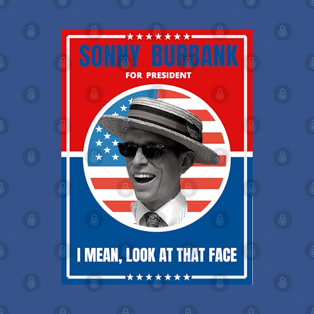 Sonny Burbank for President by KPUT Radio