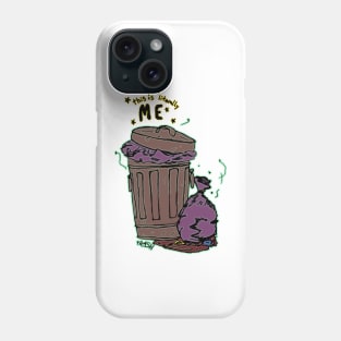 Dark and Gritty This Trash is Literally Me Garbage Can Phone Case