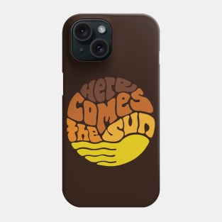 Here Comes the Sun Groovy Word Art Phone Case