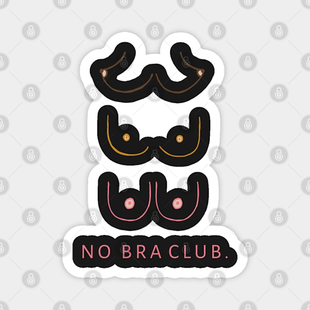 No Bra Club Magnet by YaiVargas