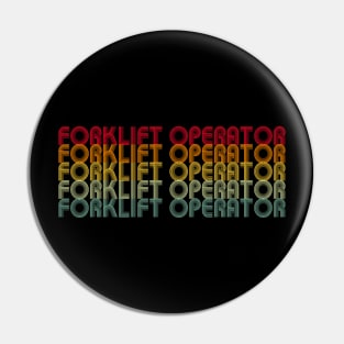 Forklift Operator Retro Vintage Pin