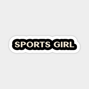 Sports Girl Funny Girl Ironic Girl Magnet