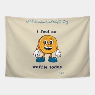 Celebrate International Waffle Day Tapestry