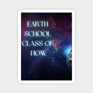 Earth School Class of NOW Magnet