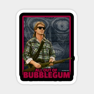 THEY LIVE - All Out of Bubblegum Magnet