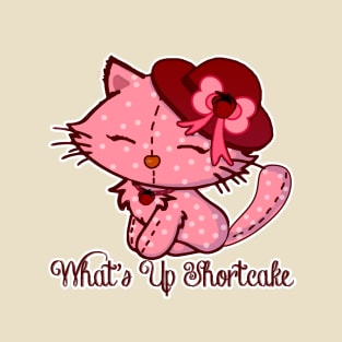 Whats Up Shortcake T-Shirt