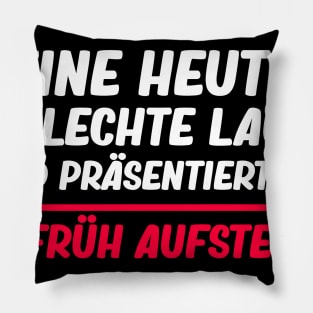 Lustige Sprüche I Schlechte Laune Viel Zu Müde Pillow