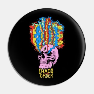 Chaos is my Order Pin