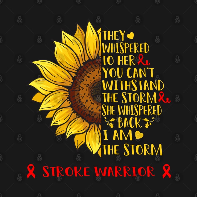 I Am The Storm Stroke Warrior Support Stroke Gifts by ThePassion99