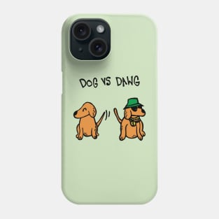 Dog VS Dawg Phone Case