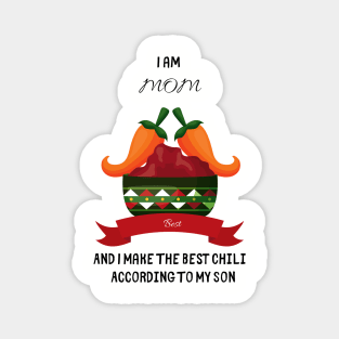 Funny Mother´s Day T-Shirt. Chili Magnet