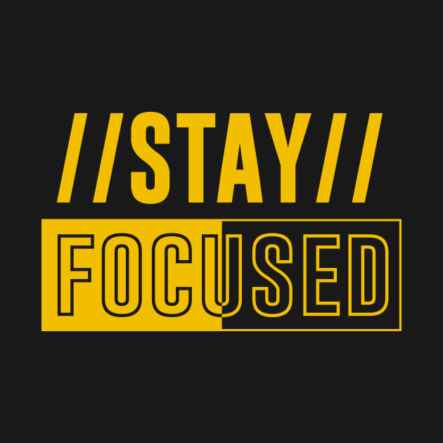 Stay Focused by ArtisticParadigms