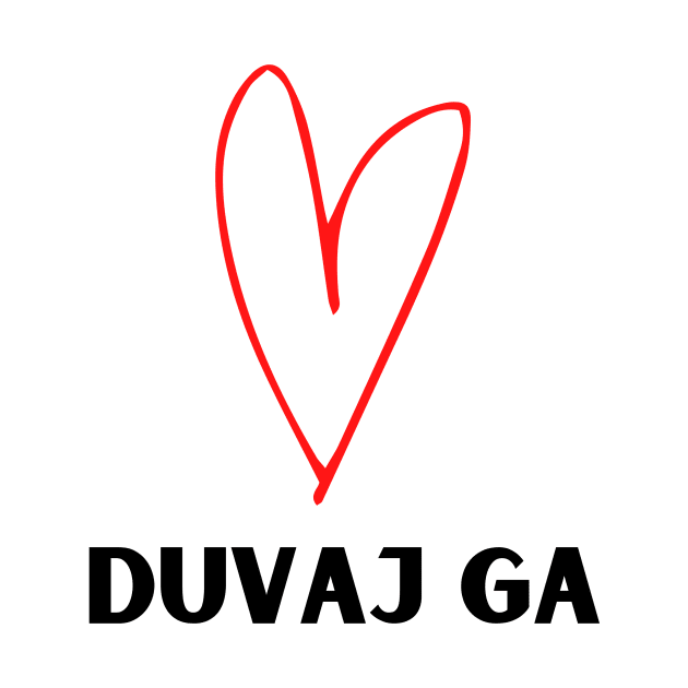 duvaj ga by ZdravieTees