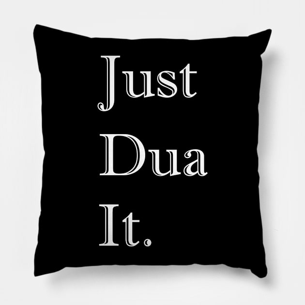 Just Dua It New 3 Pillow by ahmadzakiramadhan