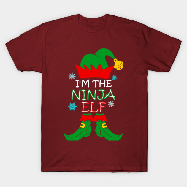 I M The Ninja Elf Family Funny Christmas Shirts Elf T Shirt Teepublic