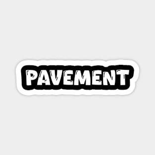 Pavement Magnet