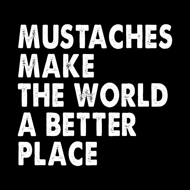 Mustaches Make The World A Better Place by Spit in my face PODCAST