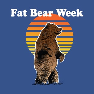 Fat Bear Week, Retro Style, For Fat Bear Week Fans T-Shirt