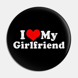 I Love My Girlfriend Pin