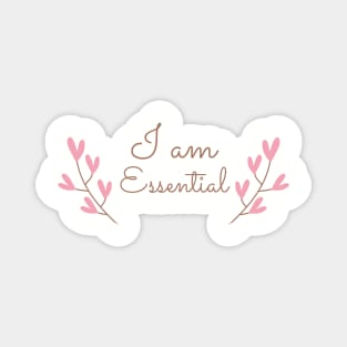 I AM ESSENTIAL Magnet