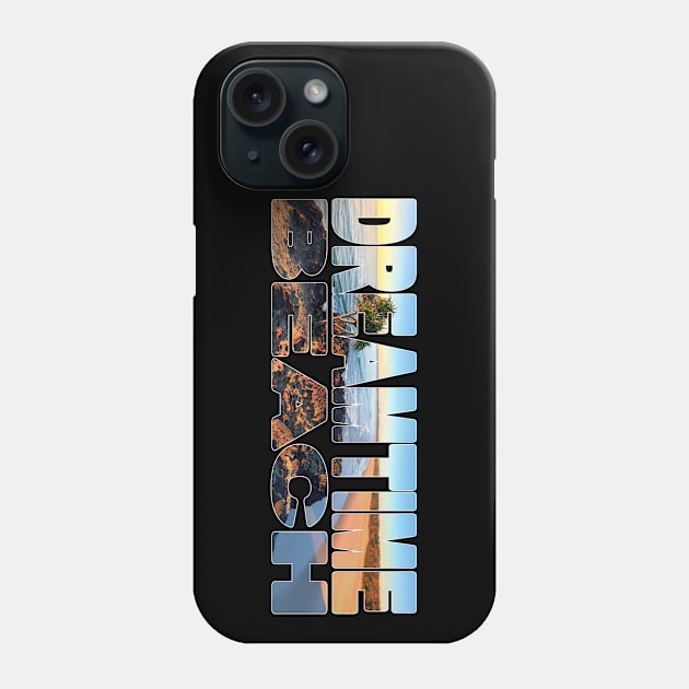 DREAMTIME BEACH -  NSW Australia Kingscliffe Phone Case by TouristMerch