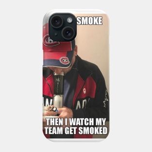 Habs get smoked Phone Case