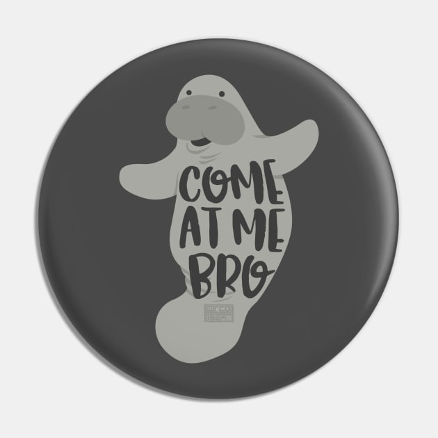 Funny Viral Meme Come at Me Bro Guy Manatee Manatees Pin by porcodiseno