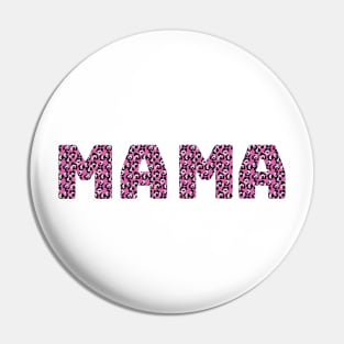 Pink cheetah mama design Pin