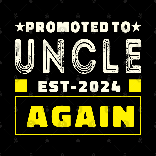 promoted to uncle 2024 again by NIKA13