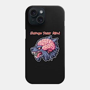 Change Your Mind Phone Case