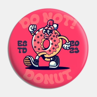 Sweet Rose Do Not Donut Happy Smiley Face Funny Retro Cartoon Vintage Comic Pin